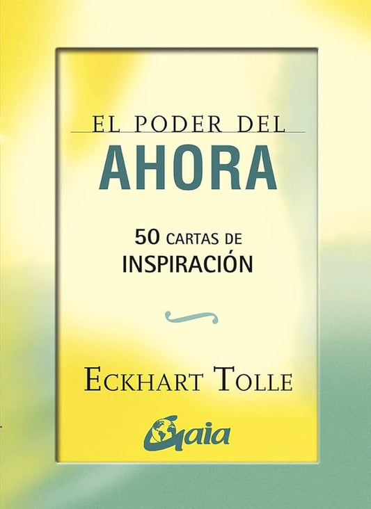 El poder del ahora: 50 cartas de inspiración | ECKHART TOLLE