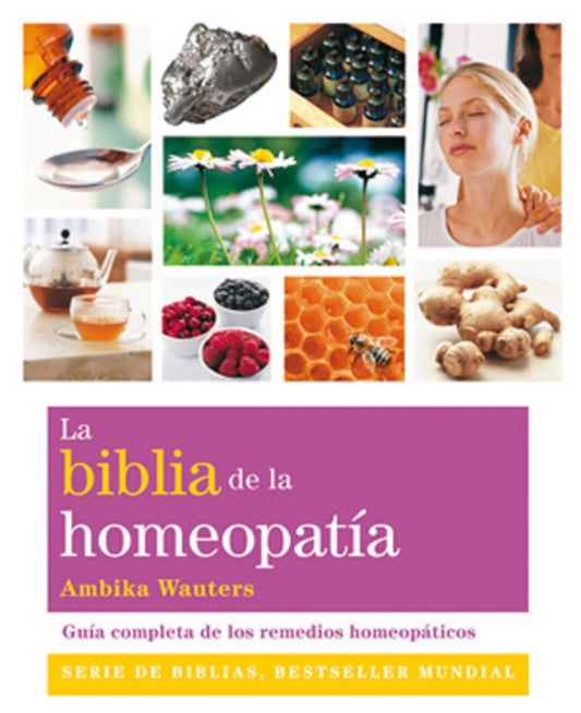 La biblia de la homeopatía | AMBIKA WAUTERS