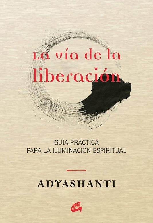 La vía de la liberación | ADYASHANTI