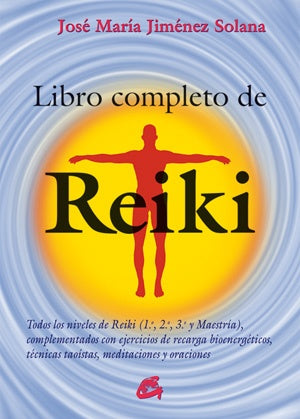 El libro completo de Reiki | JIMENEZ SOLANA JOSE MARIA