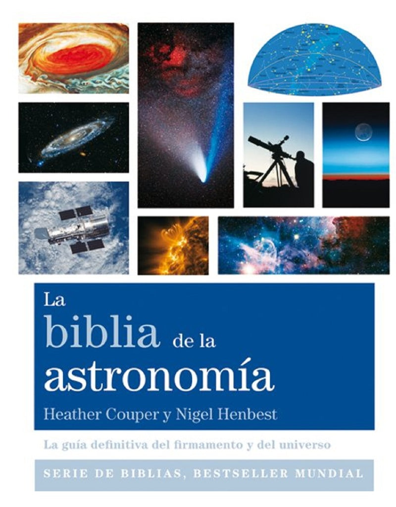La biblia de la astronomia | HENBEST, COUPER