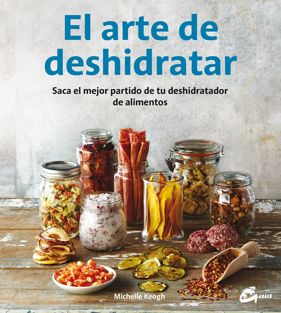 El arte de deshidratar | MICHELLE KEOGH