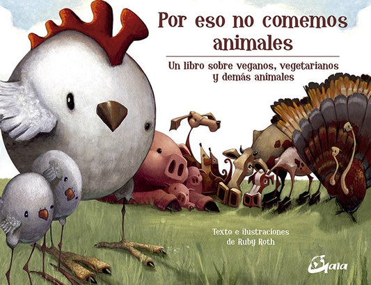 Por eso no comemos animales | Ruby Roth