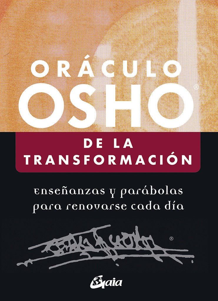 Oráculo Osho de la transformación. Enseñanzas y parábolas para renovarse cada día | OSHO