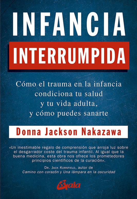 Infancia interrumpida | Donna Jackson Nakazawa