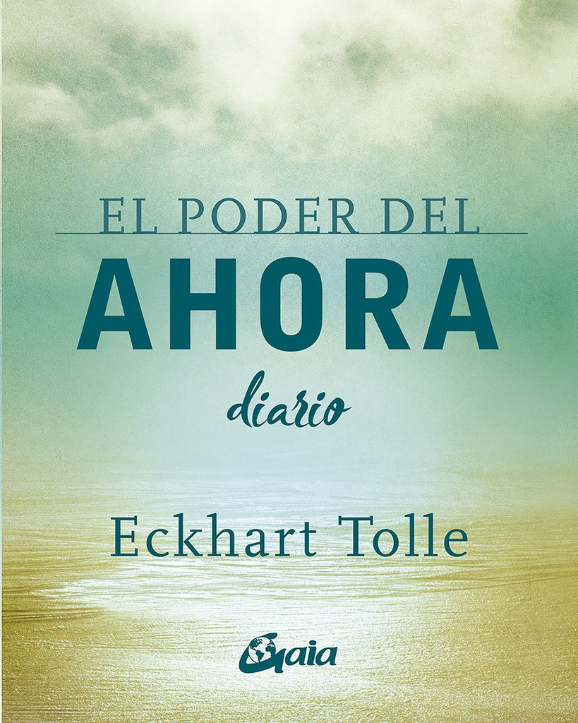 El poder del ahora. Diario | TOLLE ECKHART