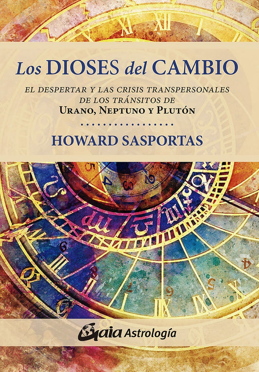 Los dioses del cambio | Howard Sasportas