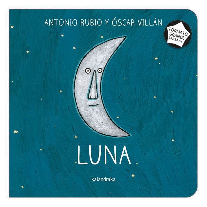 Luna. De la cuna a la luna | Antonio Rubio - Óscar Villán