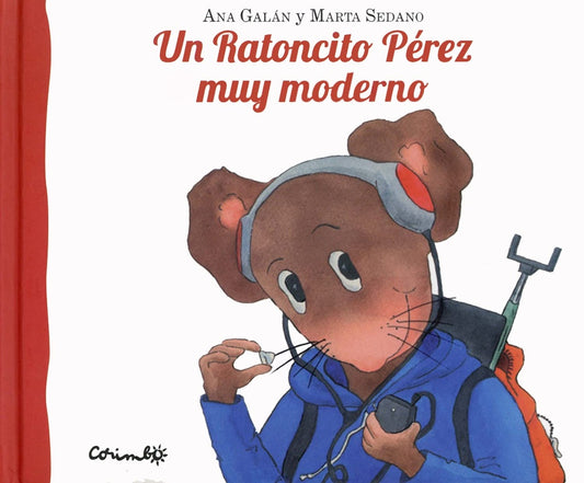 Un ratoncito Pérez muy moderno | ANA GALAN - MARTA SEDANO