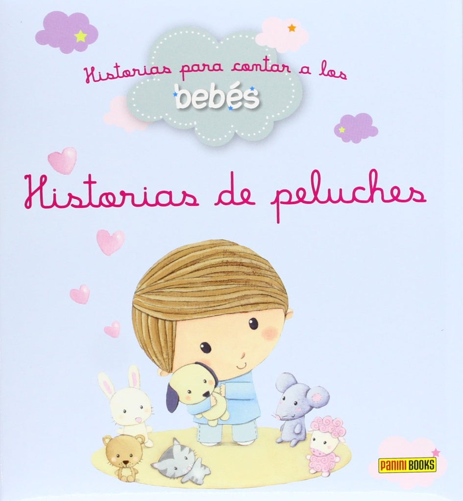 Historias de peluches. Historias para contar a los bebés | Varios autores