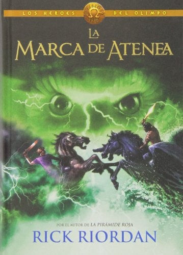 La marca de Atenea. Los héroes del Olimpo 3	 | Rick Riordan