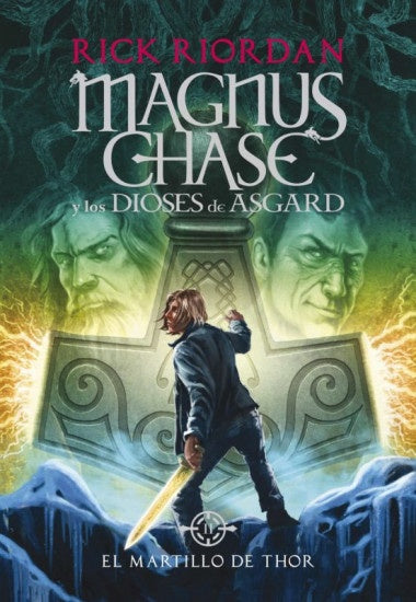 El martillo de Thor. Magnus Chase y los dioses de Asgard 2 | Rick Riordan