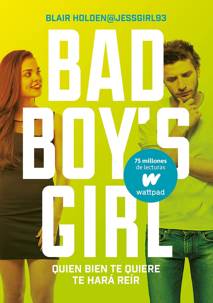 Quien bien te quiere te hará reír (Bad Boy's Girl 4)  | Blair Holden