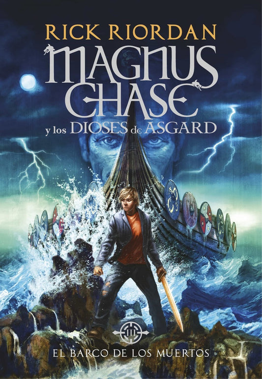 Magnus Chase y los dioses de Asgard 3. El barco de los muertos | Rick Riordan