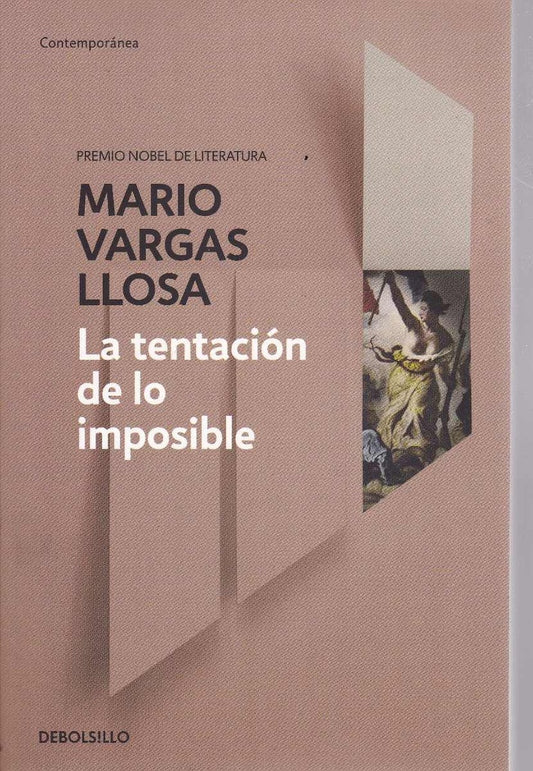 La tentación de lo imposible | MARIO VARGAS LLOSA