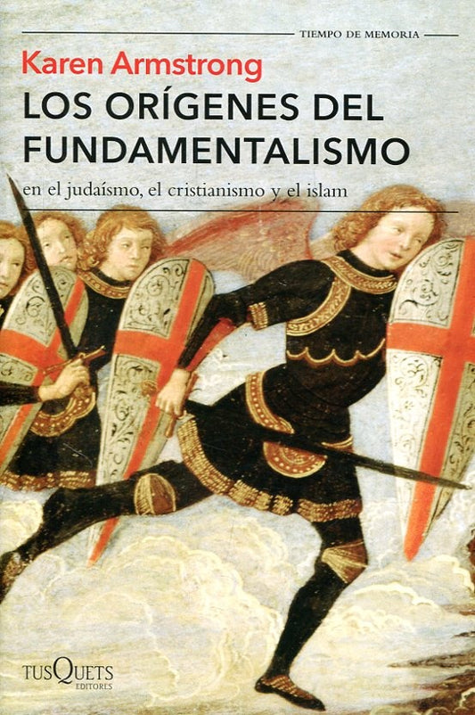 LOS ORIGENES DEL FUNDAMENTALISMO | Karen Armstrong