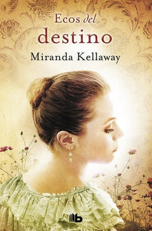 Ecos del destino | MIRANDA KELLAWAY
