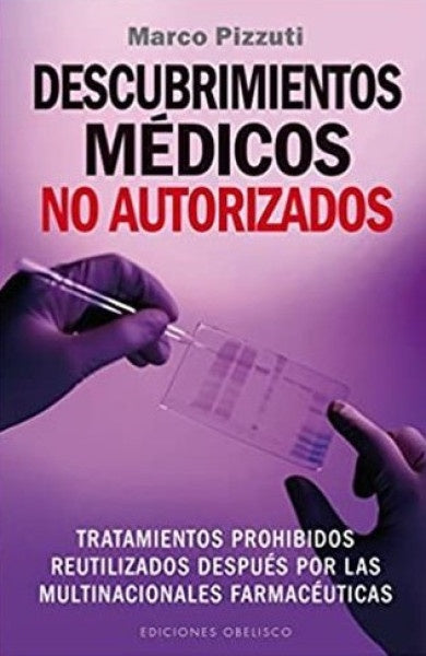 Descubrimientos médicos no autorizados | MARCO PIZZUTI