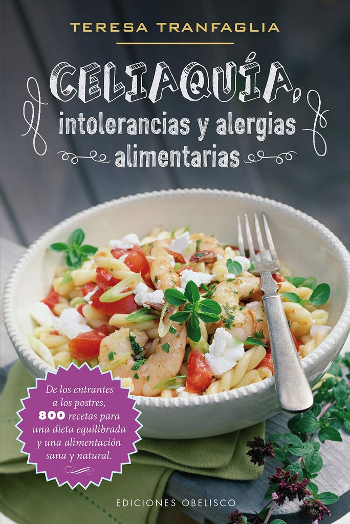 Celiaquía, intolerancias y alergias alimentarias | TERESA TRANFAGLIA