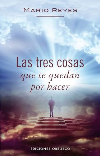 Las tres cosas que te quedan por hacer | Mario Reyes
