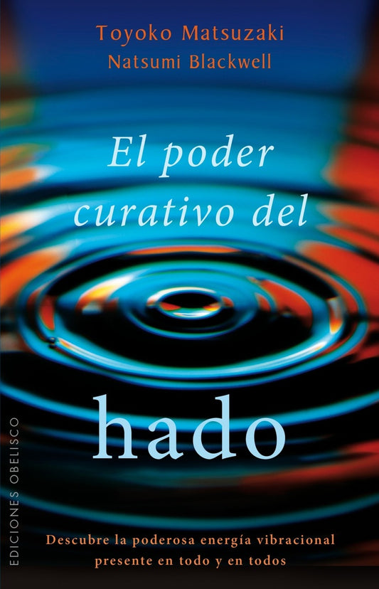 El poder curativo del hado | Toyoko Matsuzaki y Natsumi Blackwell