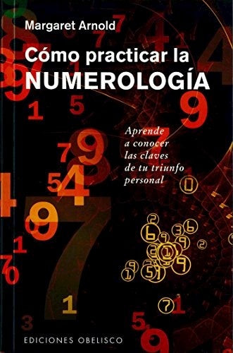 Cómo practicar la numerología | MARGARET ARNOLD