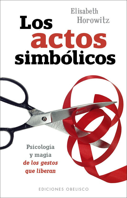 Los actos simbólicos | HOROWITZ, F. / DANILOWITZ, B.