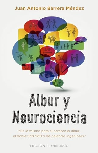 Albur y neurociencia | Juan Antonio Barrera Méndez