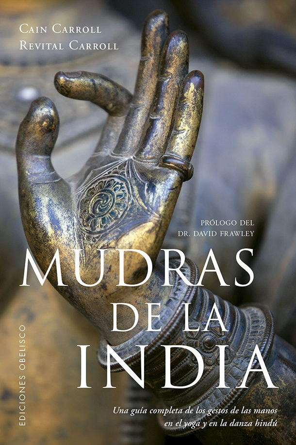 Mudras de la India | Cain Carroll