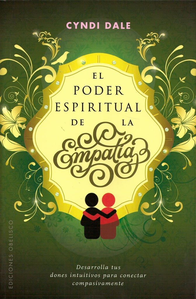 El poder espiritual de la empatía | CYNDI DALE