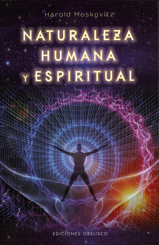 Naturaleza humana y espiritual | HAROLD MOSKOVITZ