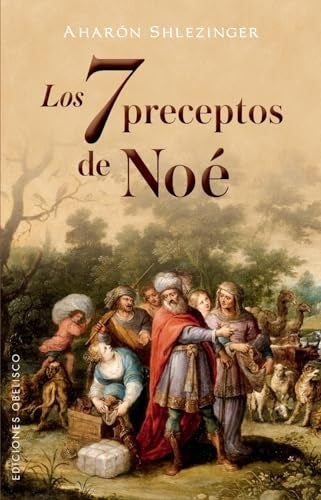 Los 7 preceptos de Noé | AHORON SHLEZINGER