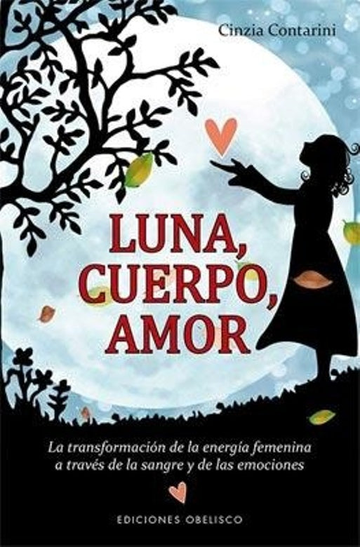 Luna, cuerpo, amor | Cinzia Contarini