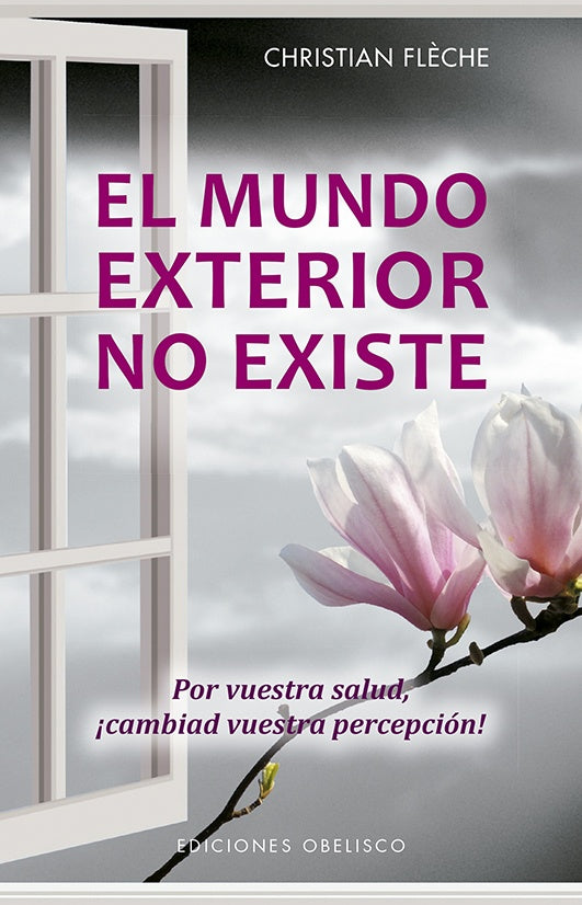 El mundo exterior no existe | Christian Flèche