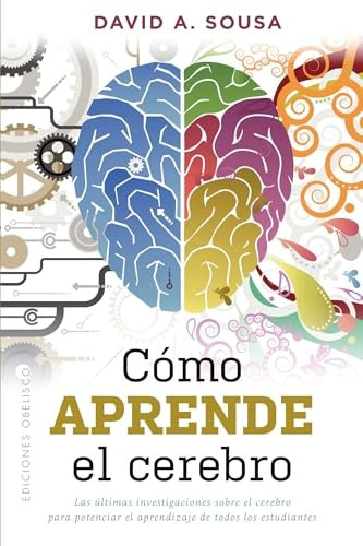 Cómo aprende el cerebro | David A. Sousa