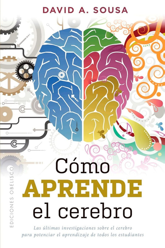 Cómo aprende el cerebro | David A. Sousa