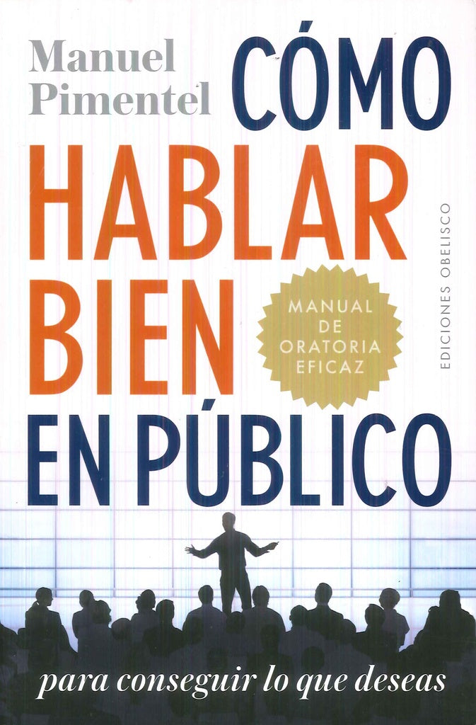 Cómo hablar bien en público | MANUEL PIMENTEL