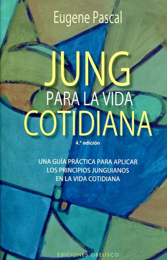 Jung Para La Vida Cotidiana | Eugene Pascal