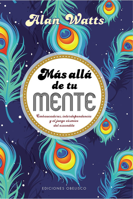 Más allá de tu mente | Alan Watts