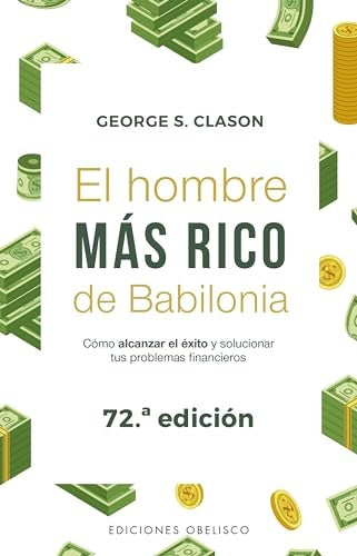 El hombre más rico de Babilonia | GEORGE S. CLASON