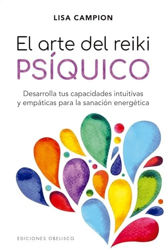 El arte del reiki psíquico | Lisa Campion