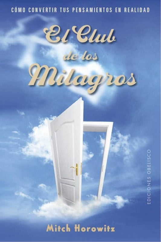 El club de los milagros | Mitch Horowitz