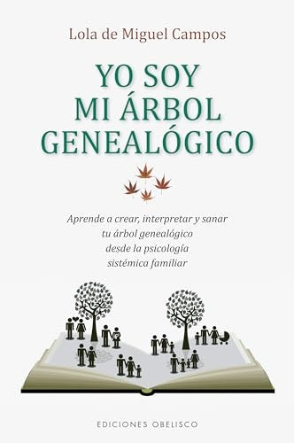 Yo soy mi árbol genealógico | LOLA DE MIGUEL CAMPOS