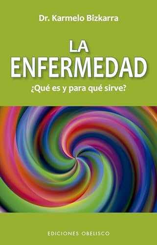 La enfermedad | Karmelo Bizkarra Maiztegi