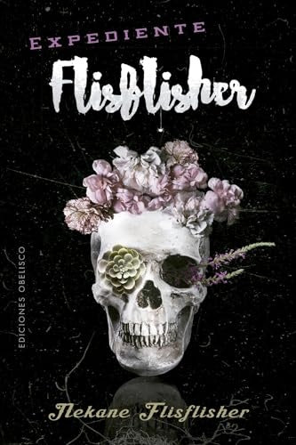 Expediente Flisflisher | Nekane Flisflisher