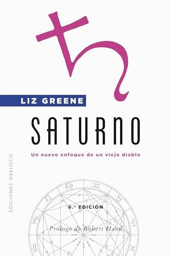 Saturno. Un nuevo enfoque de un viejo diablo | LIZ GREENE