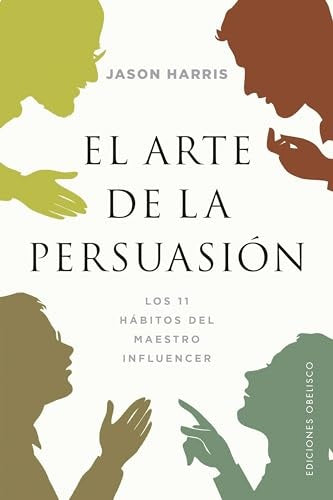 El Arte de la Persuasión | Jason Harris