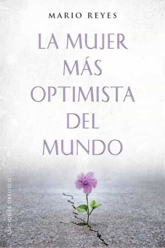 La mujer más optimista del mundo | MARIO REYES