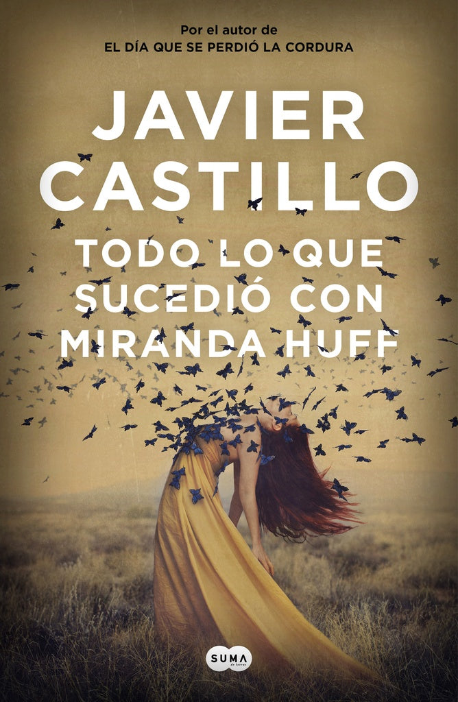 Todo lo que sucedió con Miranda Huff | Javier Castillo