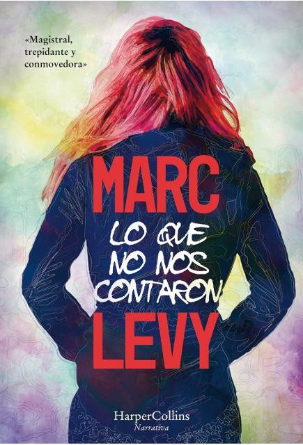 Que no nos contaron lo | MARC LEVY